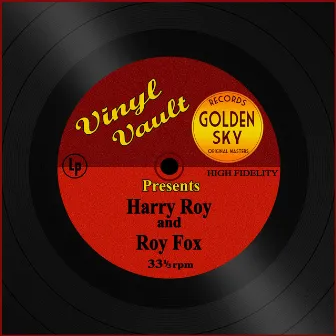 Vinyl Vault Presents Harry Roy and Roy Fox by Roy Fox