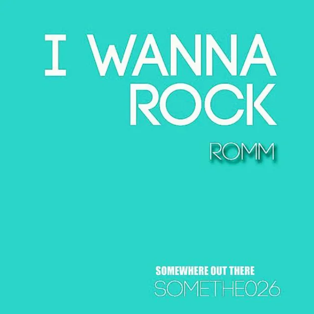 I Wanna Rock - Original Mix