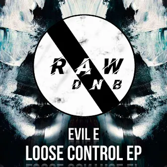 Loose Control by Evil E