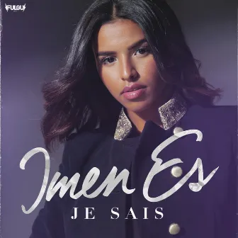 Je sais by Imen Es