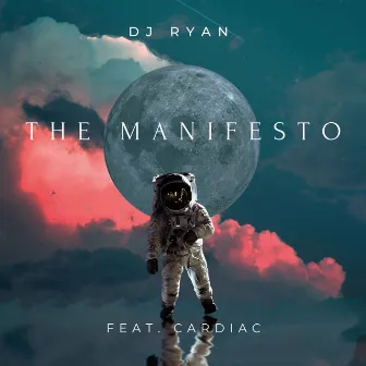 The Manifesto by DJ Ryan