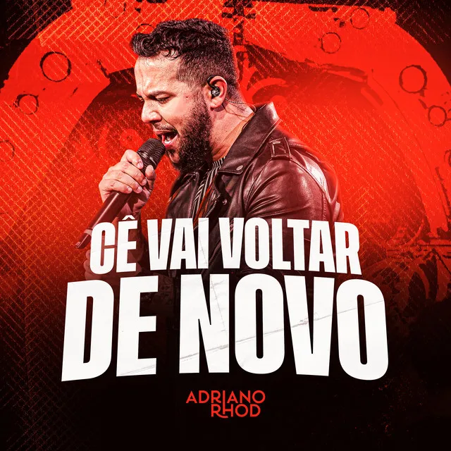 Cê Vai Voltar de Novo (Ao Vivo)