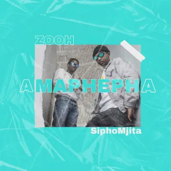 Amaphepha by SiphoMjita