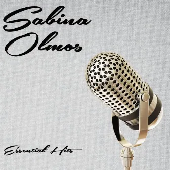 Essential Hits by Sabina Olmos