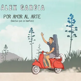 Por Amor al Arte (Hasta Que Se Harten) by Alex Garcia