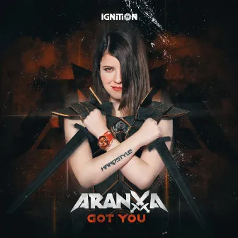 Got You by Aranxa