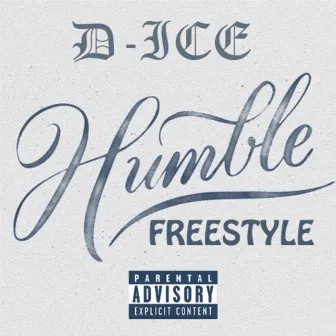 Humble Freestyle by D-ICE