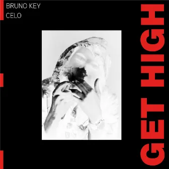 Get High by Bruno Key