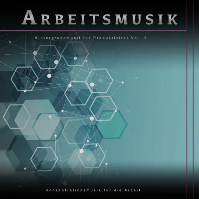 Arbeitsmusik: Hintergrundmusik für Produktivität Vol. 2