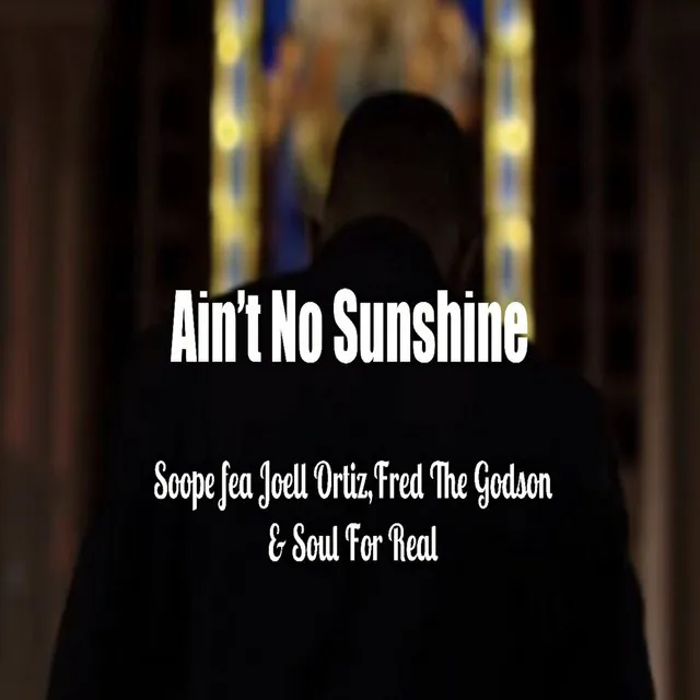 Ain't No Sunshine