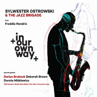 In Our Own Way by Sylwester Ostrowski