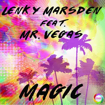 Magic (feat. Mr. Vegas) - EP by Lenky Marsden