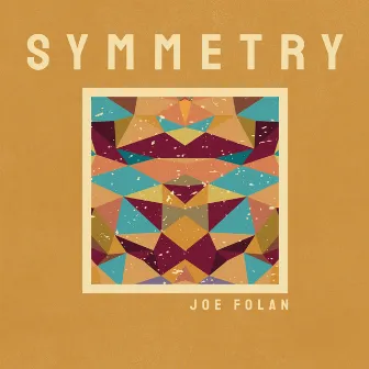 Symmetry by Joe Folan