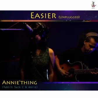 Easier (Unplugged) by Annie'thing