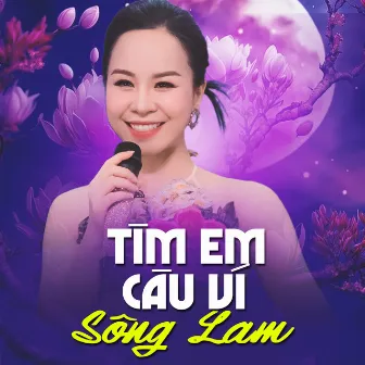 Tìm Em Câu Ví Sông Lam by Hồng Duyên