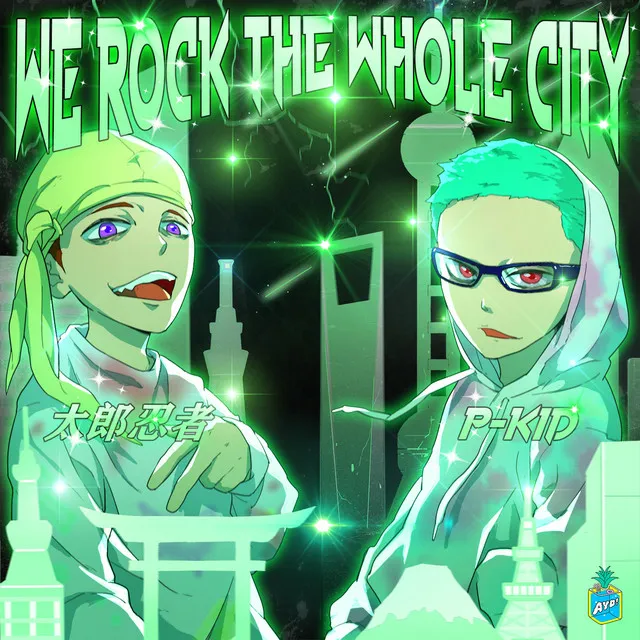 We Rock The Whole City(Remix) [feat. 太郎忍者]