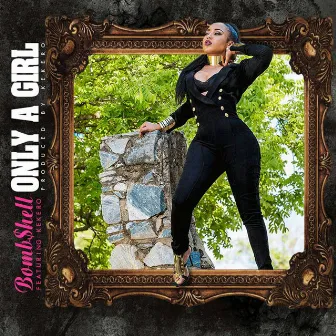 Only a Girl by Bombshell