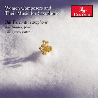 Women Composers & Their Music for Saxophone by Bill Perconti