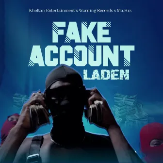 Fake Account by Kholtan Entertainment