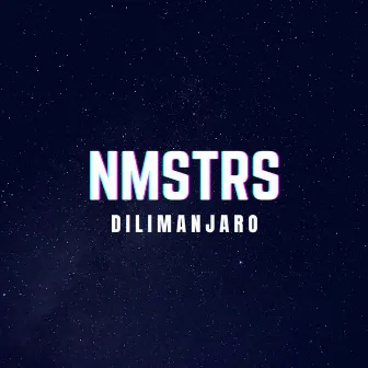 NMSTRS by Dilimanjaro