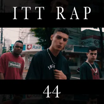 44 by Itt Rap