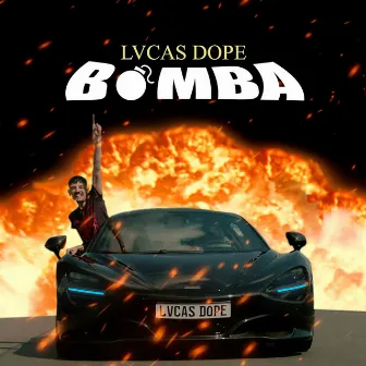 Bomba by Lvcas Dope