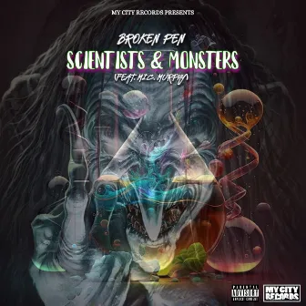 Scientists & Monsters by Broken Pen