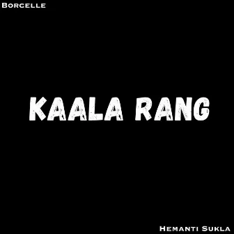 Kaala Rang by Hemanti Sukla