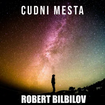 Cudni Mesta by Robert Bilbilov