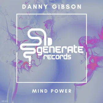 Mind Power by Danny Gibson