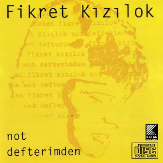 Not Defterimden by Fikret Kızılok