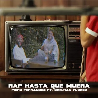 Rap Hasta Que Muera by Piero Fernandez