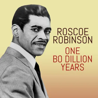 One Bo-Dillion Years of Northern Soul by Roscoe Robinson