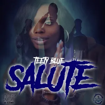 Salute by Teety Blue