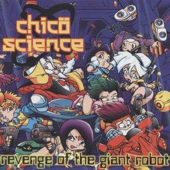 Revenge of the Giant Robot by Chico Science