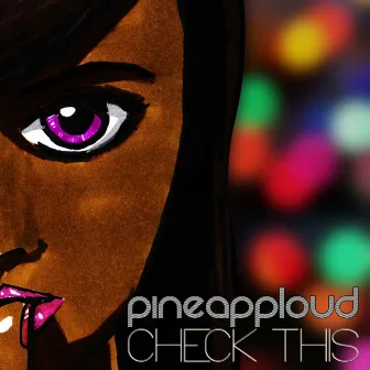 Check This by Pineapploud