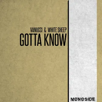 Gotta Know by Vanucci