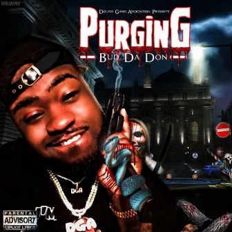 Purging by BUD DA DON