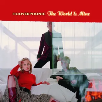 The World Is Mine by Hooverphonic