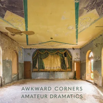 Amateur Dramatics by Awkward Corners