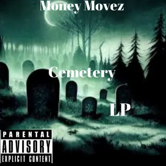 Cemetery by Money Movez