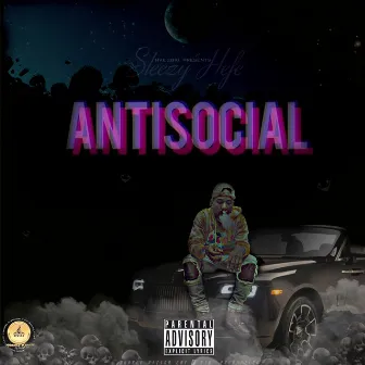 AntiSocial by Sleezy Hefe