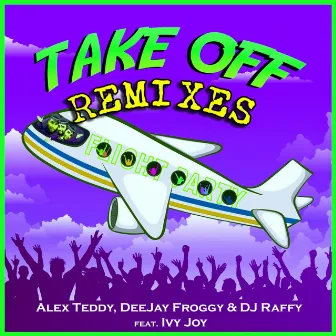 Takeoff (Remixes) by DJ Raffy