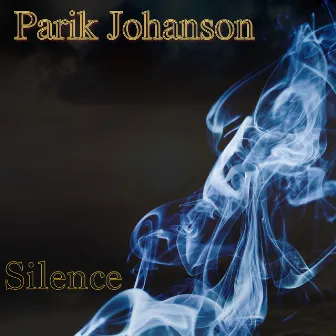 Silence by Parik Johanson