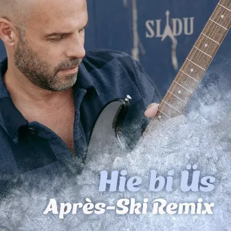 Hie Bi Üs (Après-Ski Remix) by Slädu