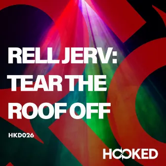 Rell Jerv: Tear The Roof Off by Andrew Beaton