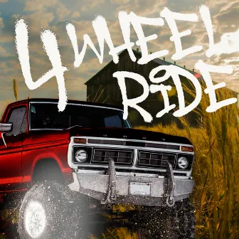 4 Wheel Ride by Abe Stewart