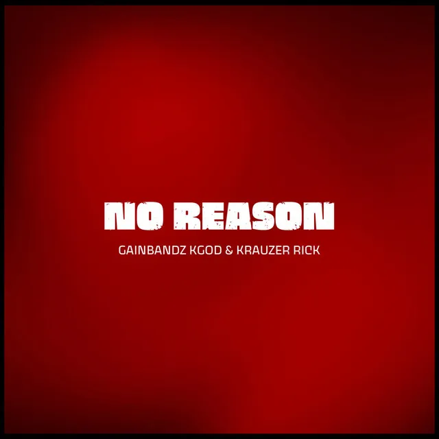 No Reason