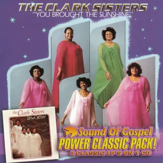 You Brought The Sunshine / Unworthy by The Clark Sisters