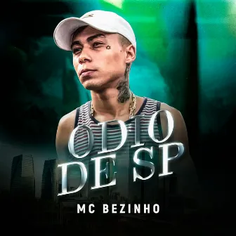 Ódio de SP by MC Bezinho